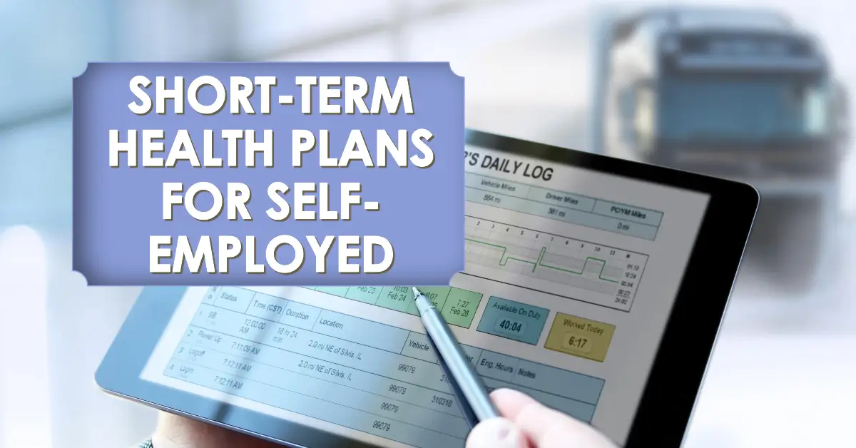 Short Term Health Plans for Self-Employed Workers in 2023