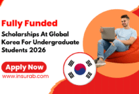 Global Korea Scholarship (GKS-U) in South Korea 2026 Fully Funded