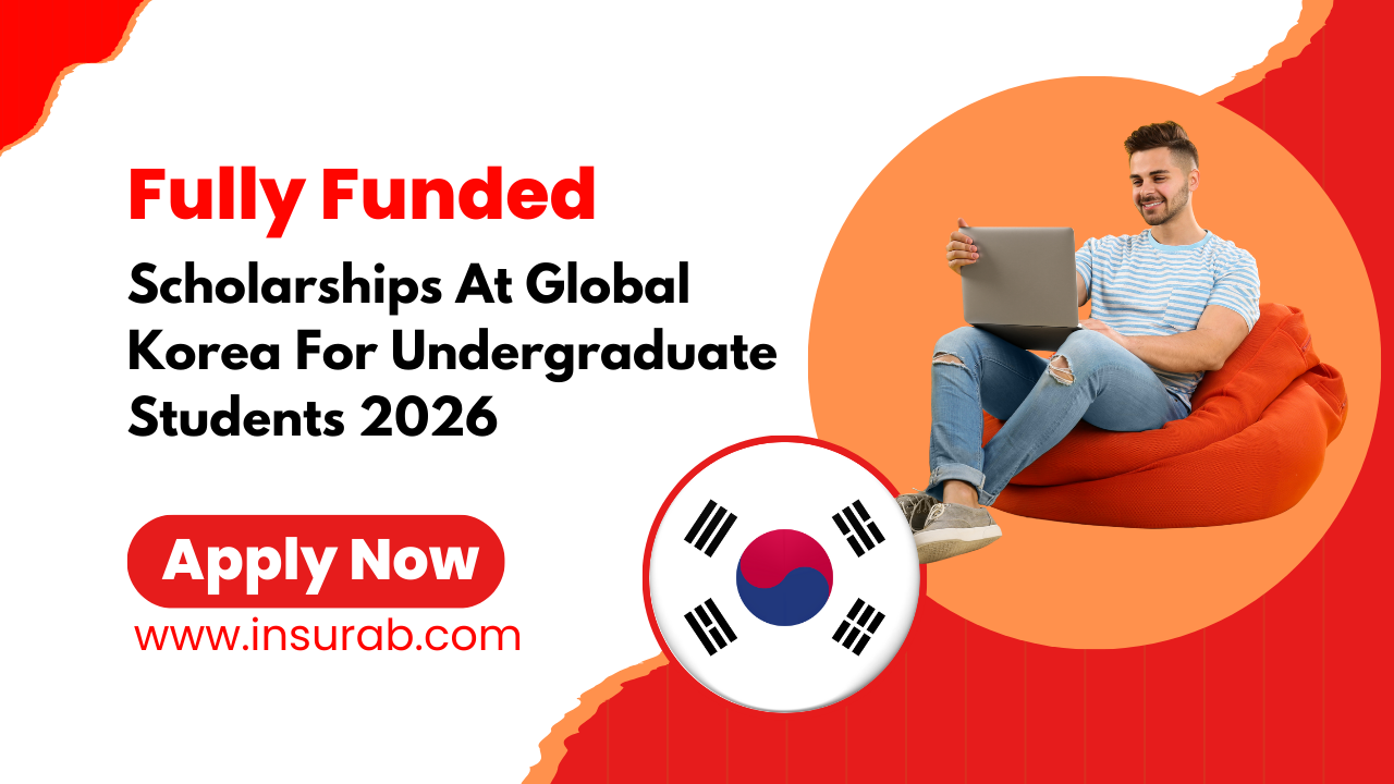 Global Korea Scholarship (GKS-U) in South Korea 2026 Fully Funded