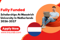 Maastricht University Scholarship 2026-2027 Study in Netherlands