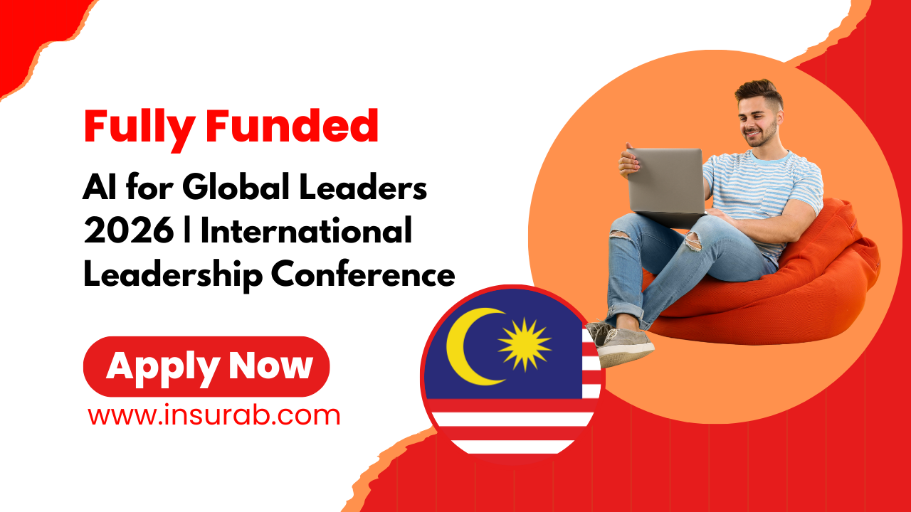 AI for Global Leaders 2026 | Fully Funded International Leadership Conference in Kuala Lumpur