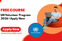 Work With the UN UN Volunteer Program 2026 Apply Now (1) United Nations Volunteer (UNV) 2026 | International & Online Opportunities