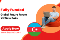 GLOBAL FUTURE FORUM 2026 IN BAKU | FULLY FUNDED INTERNATIONAL YOUTH FORUM