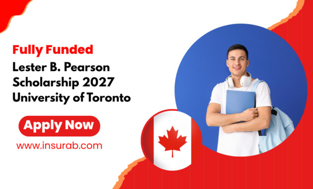 Lester B. Pearson Scholarship 2027 | Fully Funded Undergraduate in Canada