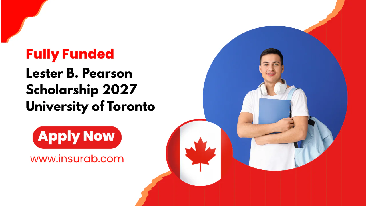 Lester B. Pearson Scholarship 2027 | Fully Funded Undergraduate in Canada
