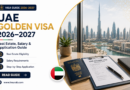 UAE Golden Visa 2026-2027 | Real Estate, Salary & Application Guide